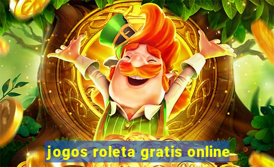 jogos roleta gratis online